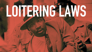 The Racist History of Loitering Laws